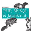 Book Review: Learning PHP, MySQL, and JavaScript: A Step-By-Step Guide to Creating Dynamic Websites (Animal Guide)